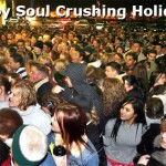 Happy Soul Crushing Holidays!