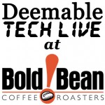 Deemable Tech Live at Bold Bean Coffee Roasters